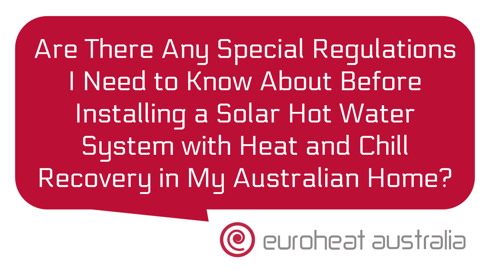 Are There Any Special Regulations I Need to Know About Before Installing a Solar Hot Water
