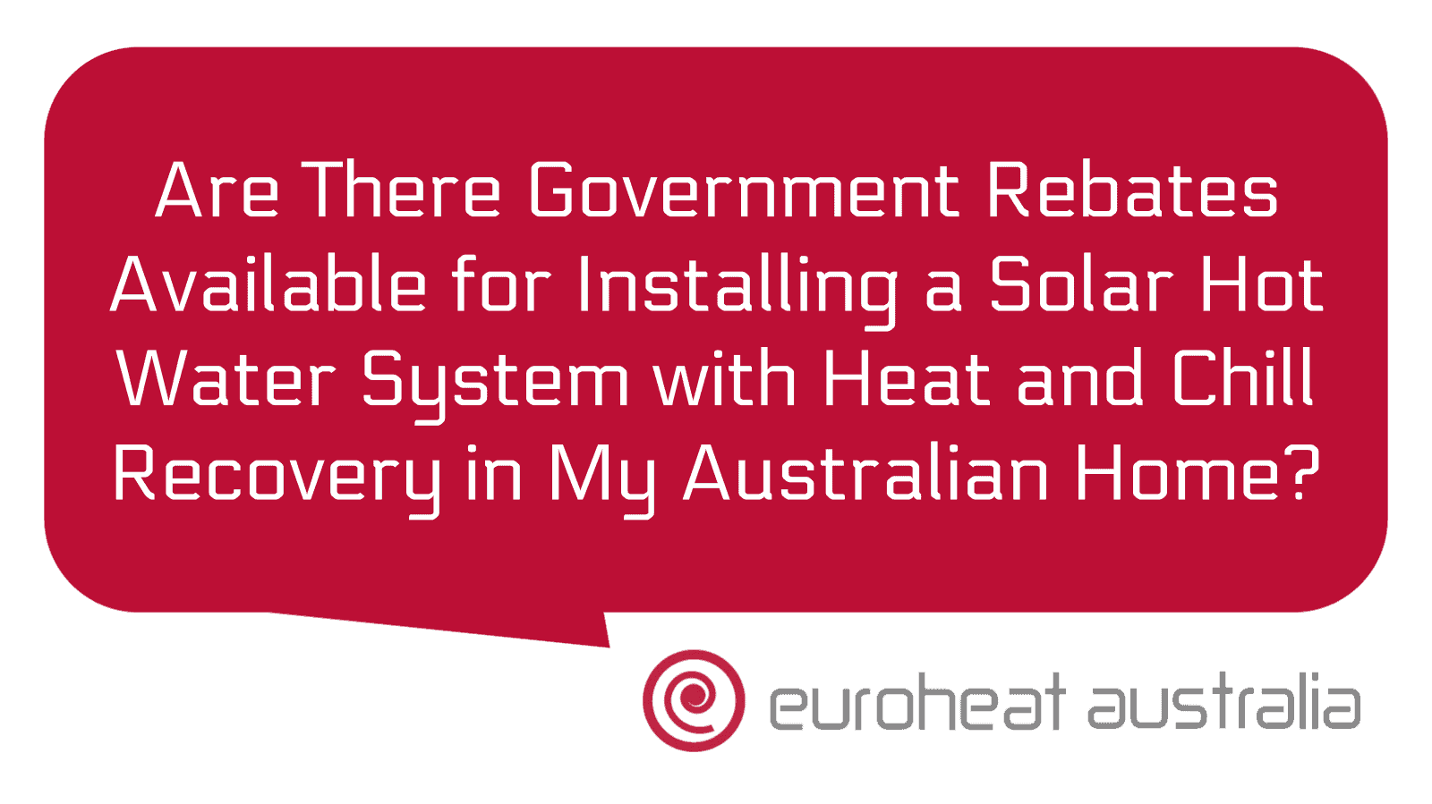 Are There Government Rebates Available for Installing a Solar Hot Water