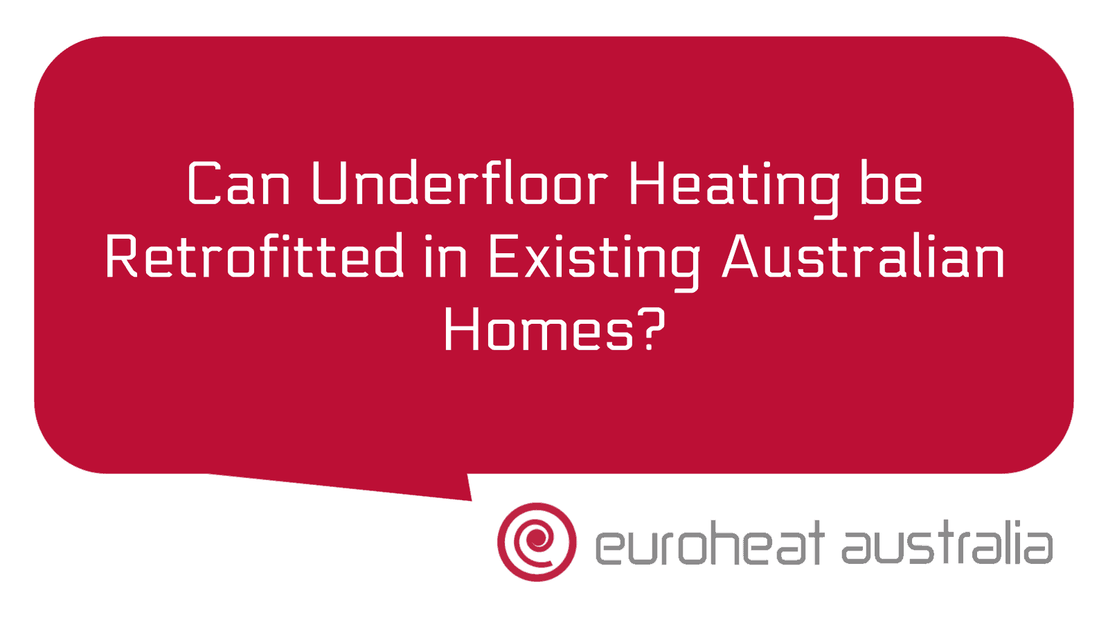 Can Underfloor Heating be Retrofitted in Existing Australian Homes ...