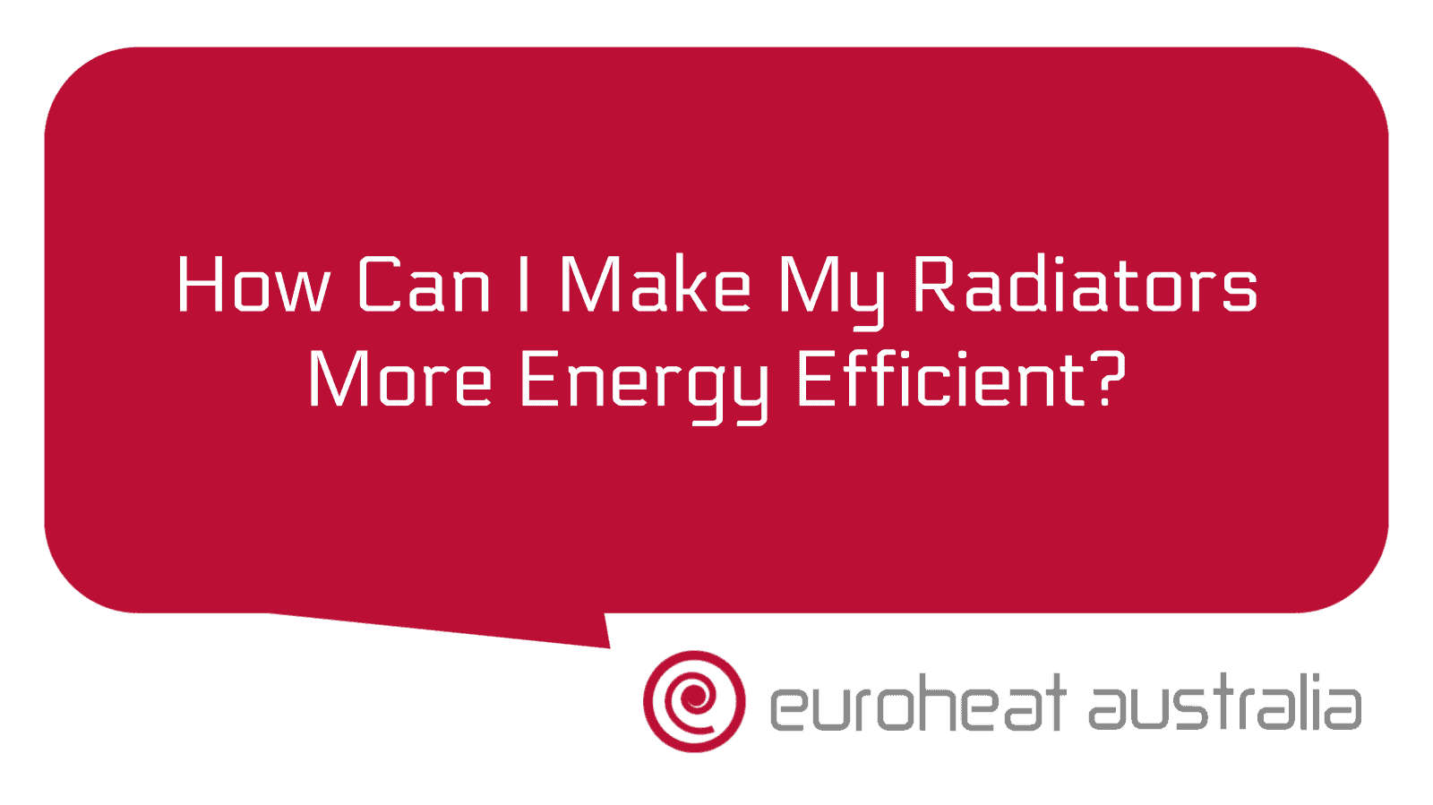 How Can I Make My Radiators More Energy Efficient Euroheat Australia how-can-i-make-my-radiators-more-energy-efficient-euroheat-australia