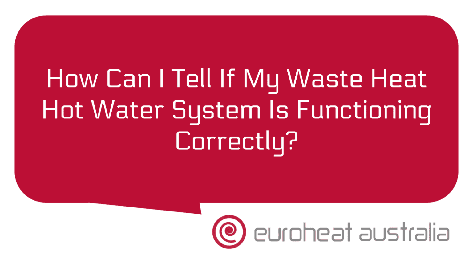 How Can I Tell If My Waste Heat Hot Water System Is Functioning ...