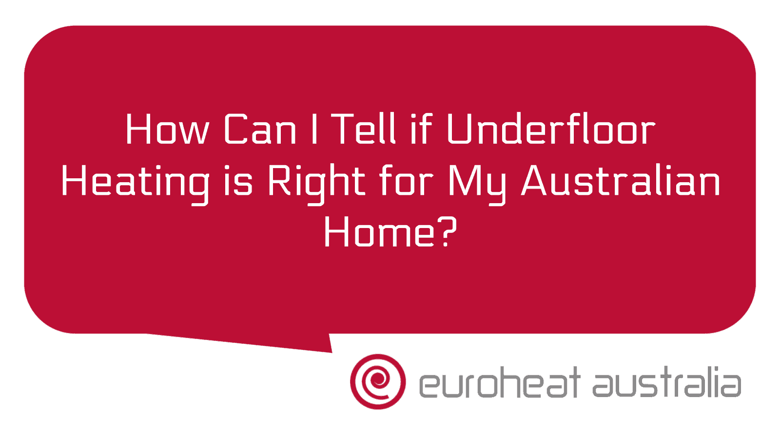 How Can I Tell if Underfloor Heating is Right for My Australian Home ...