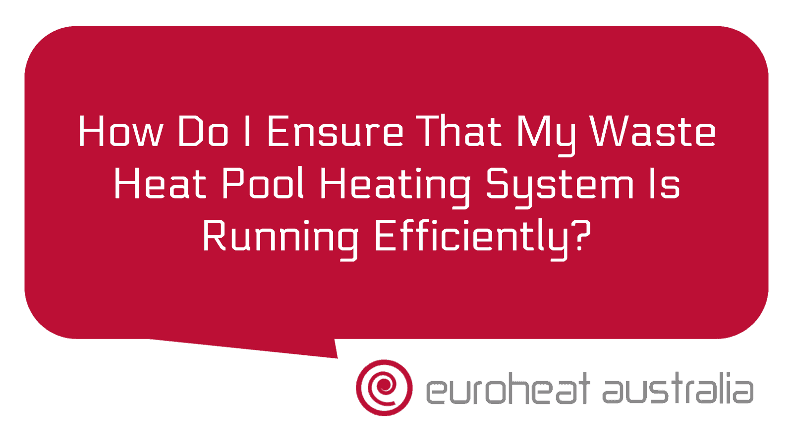 How Do I Ensure That My Waste Heat Pool Heating System Is Running