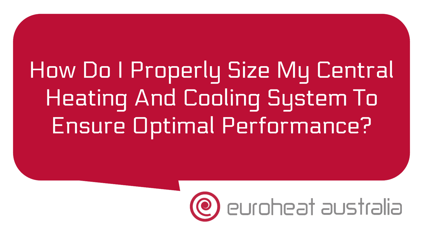 How Do I Properly Size My Central Heating And Cooling System To Ensure how-do-i-properly-size-my-central-heating-and-cooling-system-to-ensure