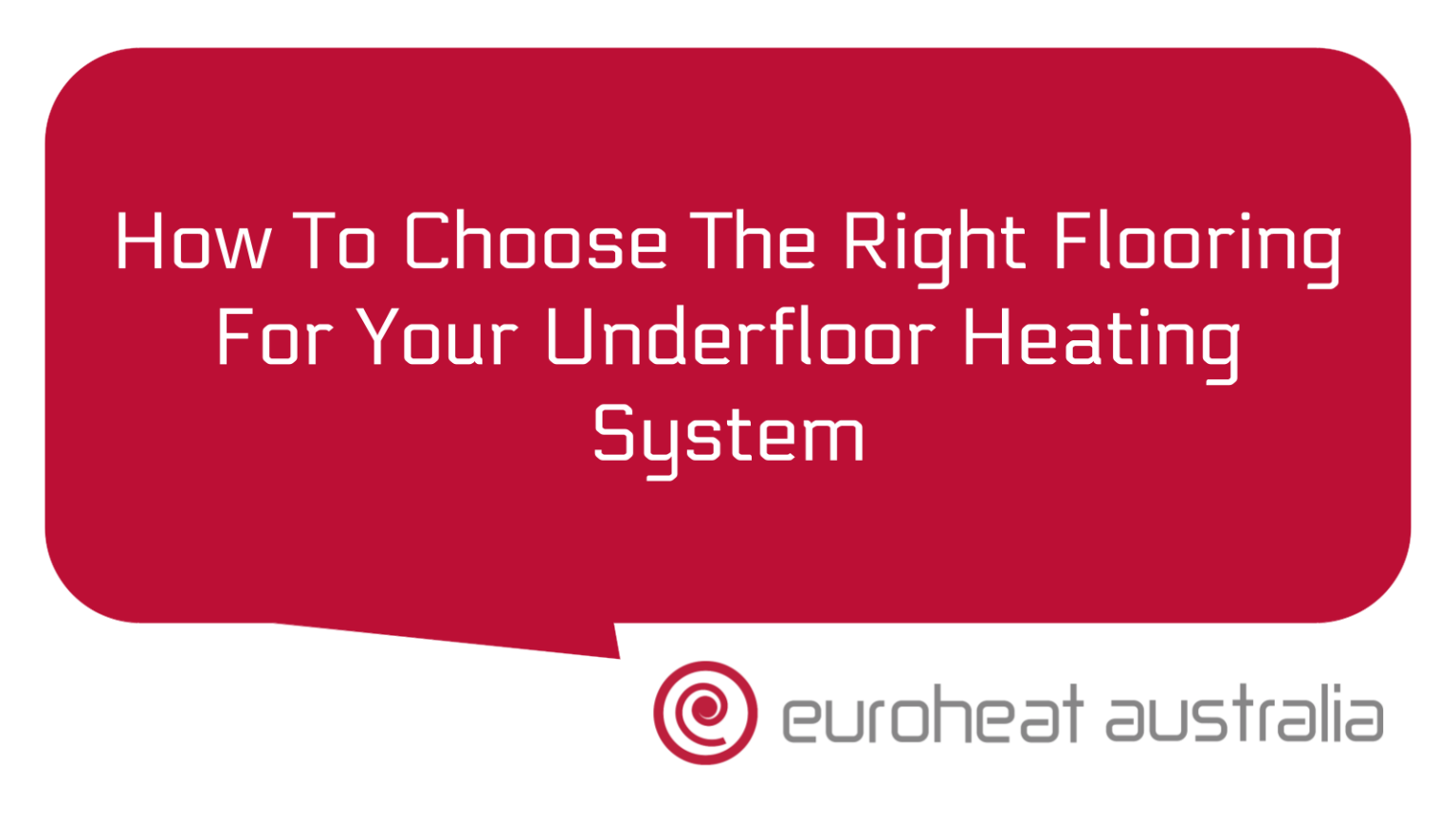 How To Choose The Right Flooring For Your Underfloor Heating System Euroheat Australia Wa 1823