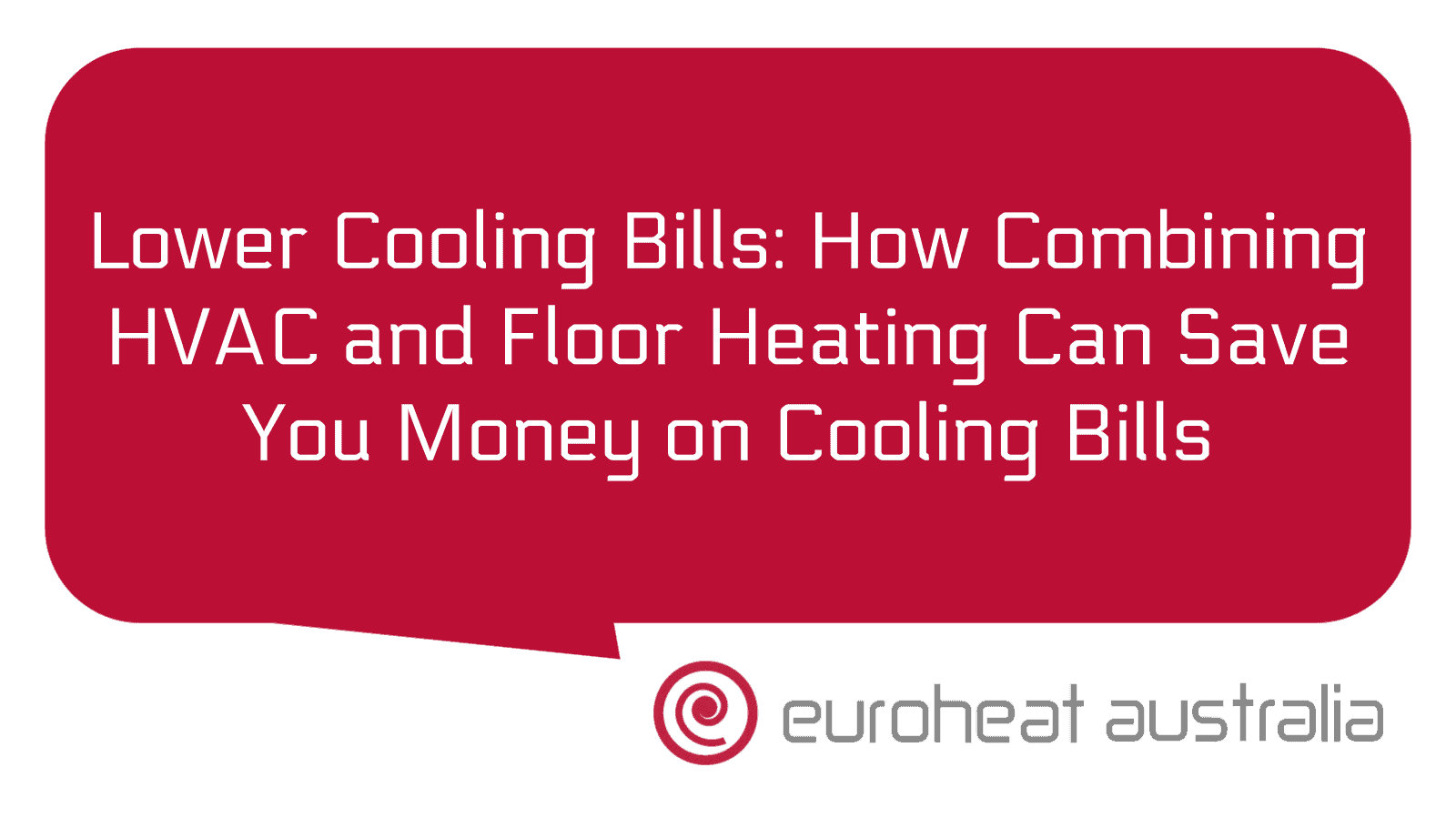 Lower Cooling Bills How Combining HVAC and Floor Heating Can Save You