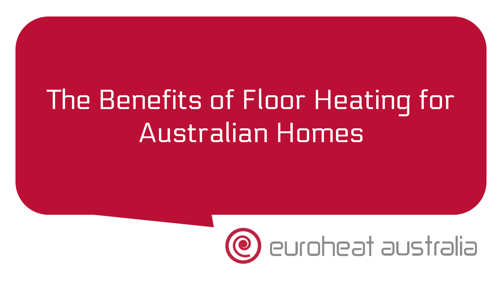 The Benefits Of Floor Heating For Australian Homes Euroheat Australia coastal-home-lifestyle-show-southport-magazine