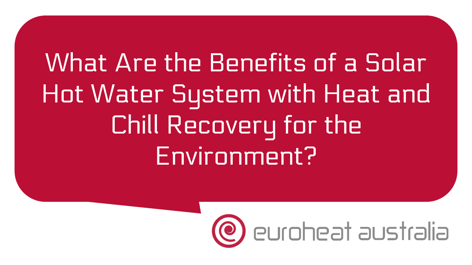 What Are The Benefits Of A Solar Hot Water System With Heat And Chill