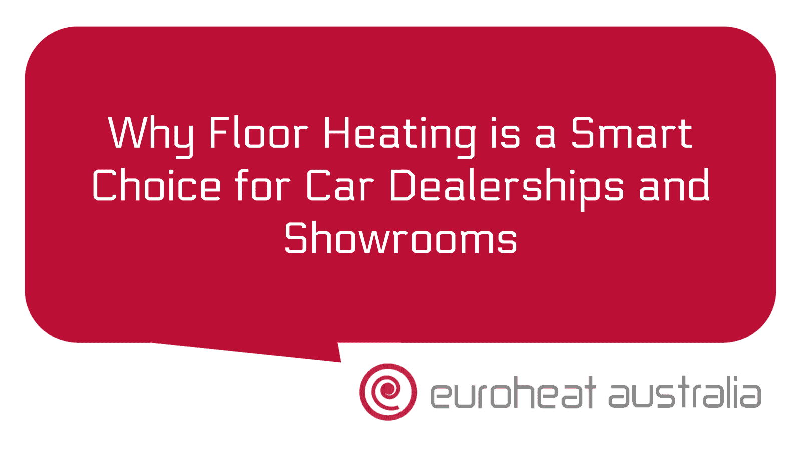 Why Floor Heating is a Smart Choice for Car Dealerships and Showrooms